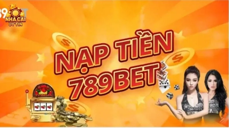 nạp tiền 789bet