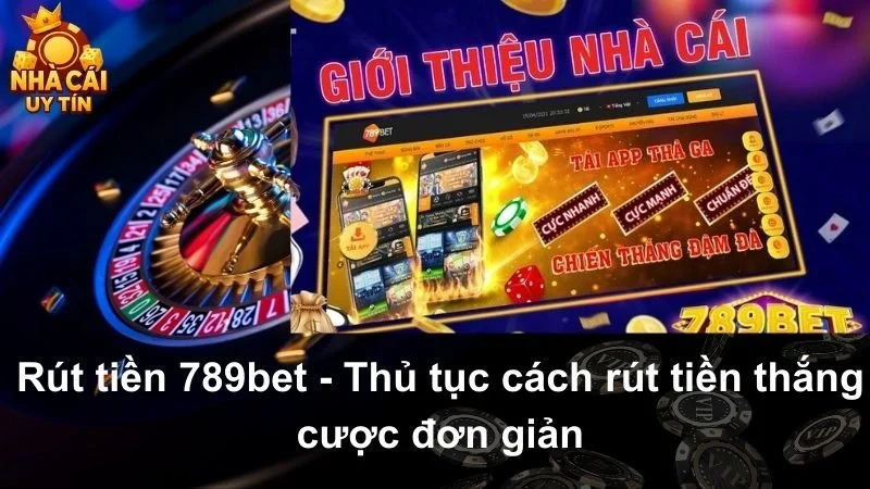rút tiền 789bet
