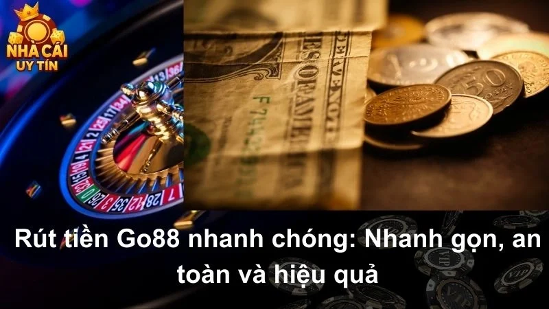 Rút tiền Go88